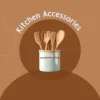 kitchen accessories